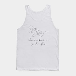 Always Kiss Me Godnight Tank Top